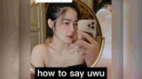 How to say uwu