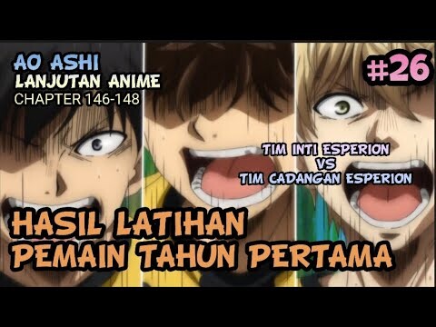 HASIL LATIHAN PEMAIN TAHUN PERTAMA || ESPERION A INTI VS ESPERION A CADANGAN || AO ASHI PART 26