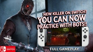 NEW KILLER ON SWITCH? YOU CAN NOW PRACTICE WITH BOTS! BEST UPDATE EVER! DEAD BY DAYLIGHT SWITCH 248