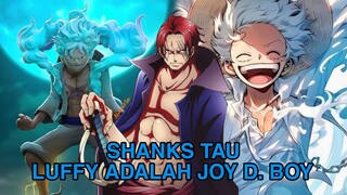 Shanks Tahu Luffy Adalah Joy D. Boy