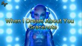 Gracenote - When I Dream About You | Lyric Video