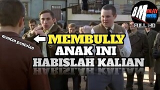 MURID PINDAHAN DI BULLY TERNYATA DIA MANTAN PREMAN - ALUR CERITA FILM