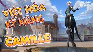 Camille, tiêu điểm tướng, Việt hóa kỹ năng | Liên Minh Tốc Chiến - Wild Rift