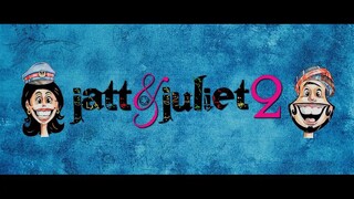 Jatt&Juliet 2 Full_Punjabi_Movie