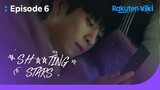 Sh**ting Stars - EP6 | I’m Curious about You | Korean Drama