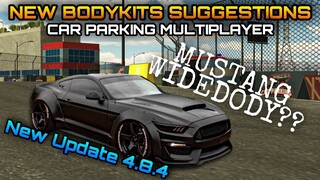 New Update 4.8.4 | New Bodykits Suggestions in Car Parking Multiplayer