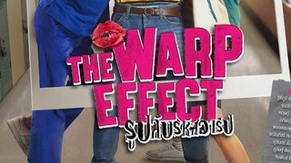 🇹🇭THE WARP EFFECT EP 5 ENG SUB