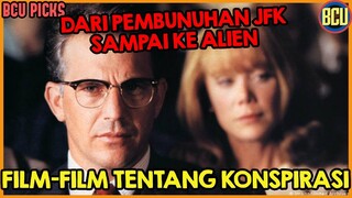 PEMBUNUHAN JFK HINGGA TENTANG EKSISTENSI ALIEN ‼️ INI DIA FILM-FILM TENTANG KONSPIRASI DUNIA