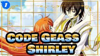 Code Geass 【Code Geass/AMV】 Love Story of Lelouch——Shirley_1