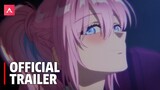Shikimori's Not Just a Cutie - Official Trailer 2