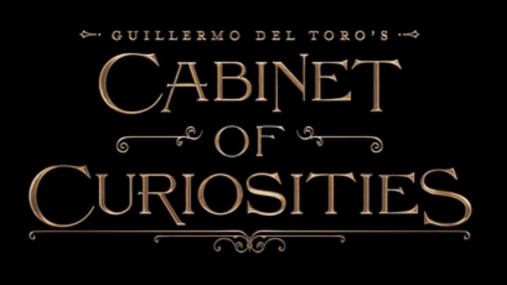 Guillermo del Toro's Cabinet of Curiosities: Episode 1