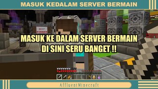 MASUK KEDALAM SERVER BERMAIN ❓❓❗❗