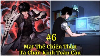 Tập 6: Mạt Thế Chiến Thần:Ta Chấn Kinh Toàn Cầu'Nhờ Có Hệ Thống'Thức Tỉnh Cấp SSS