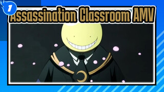 [Assassination Classroom/AMV] Remember What Teacher Said_1
