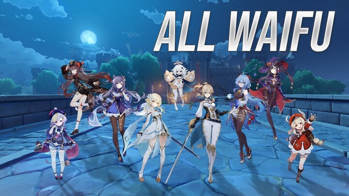 ALL GENSHIN IMPACT WAIFU IDLE ANIMATION | 原神