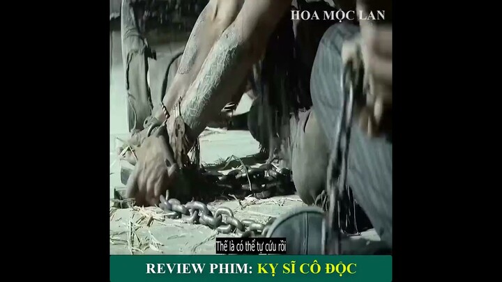 REVIEW PHIM: KỴ SĨ CÔ ĐỘC
