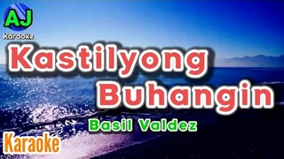 KASTILYONG BUHANGIN - Basil Valdez | OPM KARAOKE HD