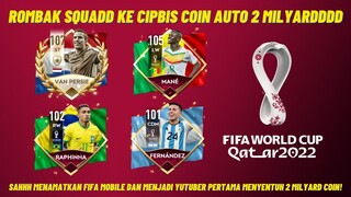 RESMI MENJADI YOUTUBER PERTAMA MENYENTUH COIN 2 MILYARD SETELAH ROMBAK SQUAD | FIFA Mobile Indonesia