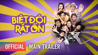 BIỆT ĐỘI RẤT ỔN | Main Trailer | KC: 31.03.2023