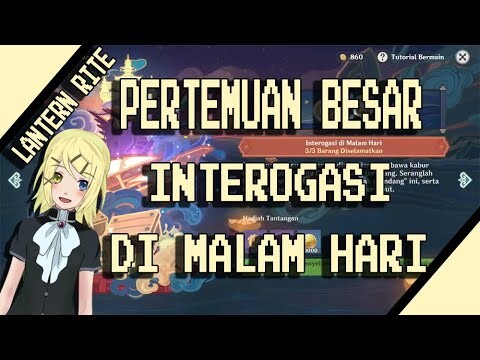 Pertemuan besar genshin impact interogasi di malam hari sekilas rona di angkasa