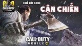 COD Mobile | Chơi thử chế độ CẬN CHIẾN trong Call of Duty Mobile VN: Nơi Gậy bóng chày lên tiếng