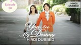 💞you are my destiny{ Hindi dubbed}HD_720p_Season 01 episode _28_(Korean drama Hindi)💕💕