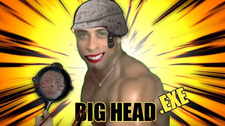 BIG HEAD.EXE