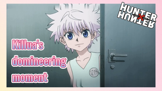 Killua's domineering moment