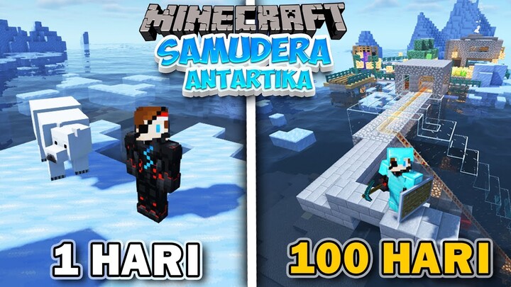 100 Hari di Minecraft tapi SAMUDERA ANTARTIKA❗️❗️KUTUB UTARA❗️❗️