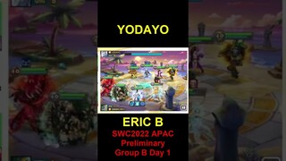 SWC2022 APAC Preliminary Group B Day 1 YODAYO VS ERICB