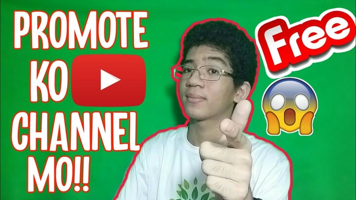 PROMOTE KO CHANNEL MO (FOR FREE!!) YouTube Channel Promotion