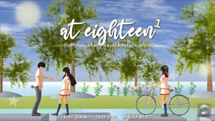 At Eighteen [ epispde 1 ] drama sakura school simulator