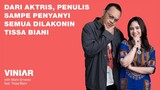 DARI AKTRIS, PENULIS SAMPE PENYANYI SEMUA DILAKONIN TISSA BIANI | #VINIAR hosted by Marlo ft. Tissa