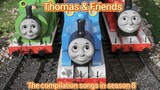 Thomas & Friends:The compilation songs in season 8(From Songs from the station)