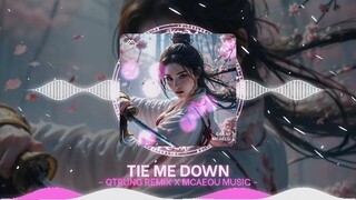 TIE ME DOWN - QTRUNG REMIX