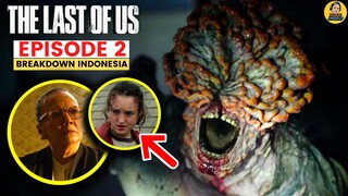 INDONESIA JADI AWAL OUTBREAK ZOMBIE JAMUR ?! | THE LAST OF US EPISODE 2 BREAKDOWN INDONESIA