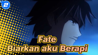 Fate| Keluarga Emiya VS. Kelompok Gereja -Biarkan aku Berapi_2