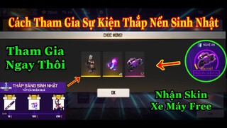 [Garena Free Fire]/Hướng Dẫn Tham Gia Sự Kiện Thắp Sáng Sinh Nhật,Nhận Quà Cực Đã