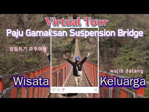 [Wisata Keluarga] Pecinta Drakor Pasti Tau Jembatan Ini // Gamaksan Suspension Brigde