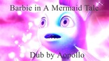 Merliah Jadi Putri Duyung - Barbie in A Mermaid Tale :3 Fandub Indonesia by Aopollo