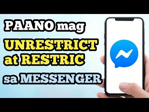 PAANO MAG UNRESTRICT AT RESTRICT SA MESSENGER HOW TO UNRESTRICT IN MESSENGER