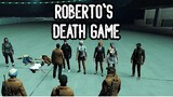 ROBERTO'S DEATH GAME