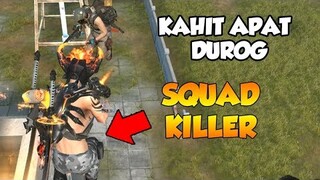 DUROG KAHIT APAT! SQUAD KILLER (ROS TAGALOG)