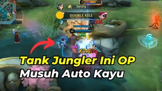 🔥Salah Satu Tank Jungler Yang Sedang Meta 🥶