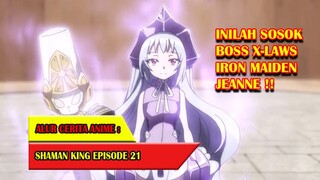 BOS X LAWS IRON MAIDEN JEANE - SHAMAN KING (2021) #EP21