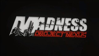 Today's Game - MADNESS Project Nexus Gameplay