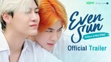 [Official Trailer] Even Sun Series | Studio Wabi Sabi