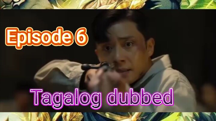 Tagalog dubbed #Episode 6.#