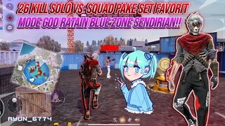 26 KILL SOLO VS SQUAD PAKE SET FAVORIT..