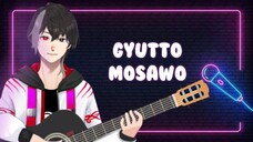 Gyutto - Mosawo Cover By Zeve🤣